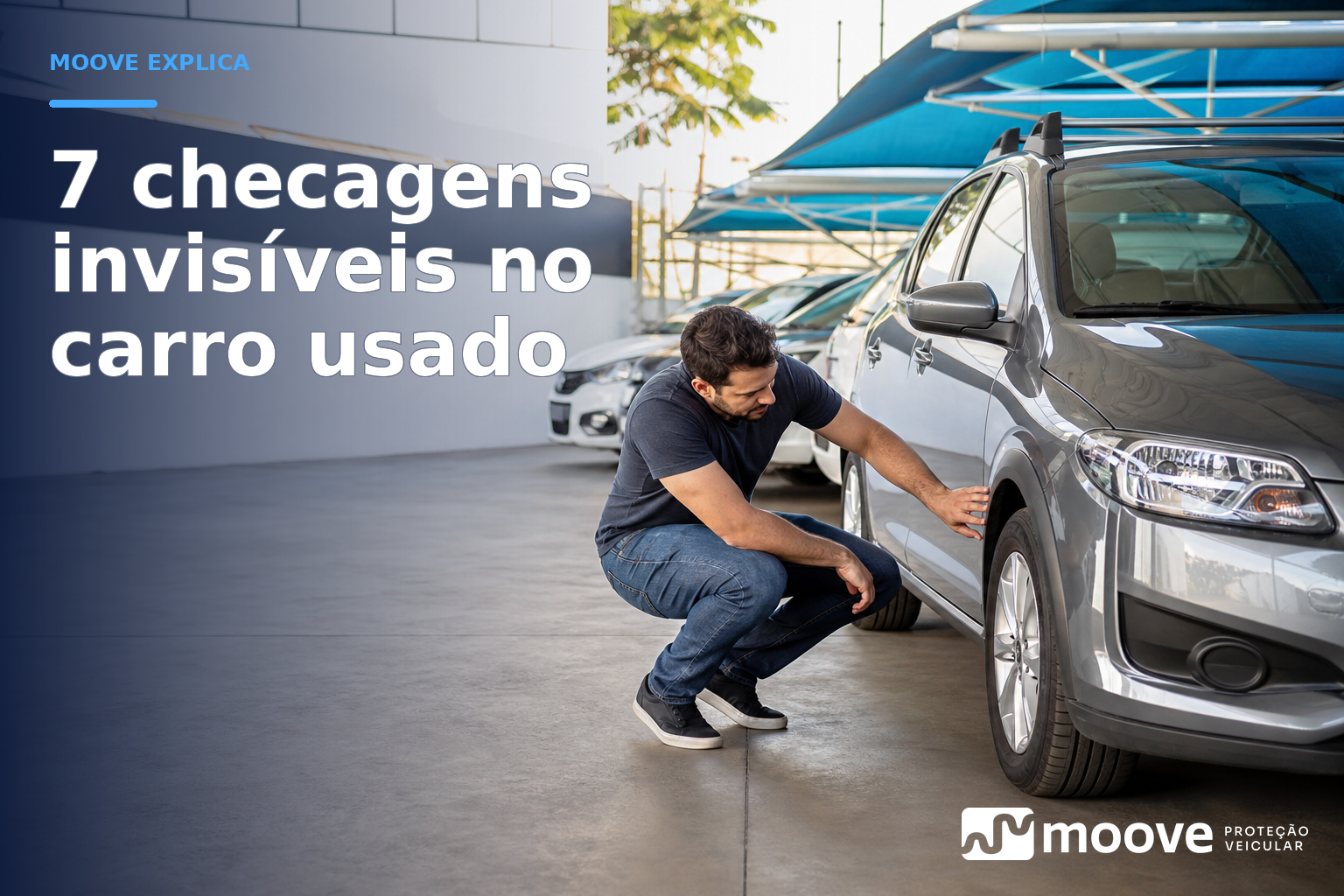 Carro usado na mira? 7 checagens invisíveis que muita gente esquece antes de fechar negócio