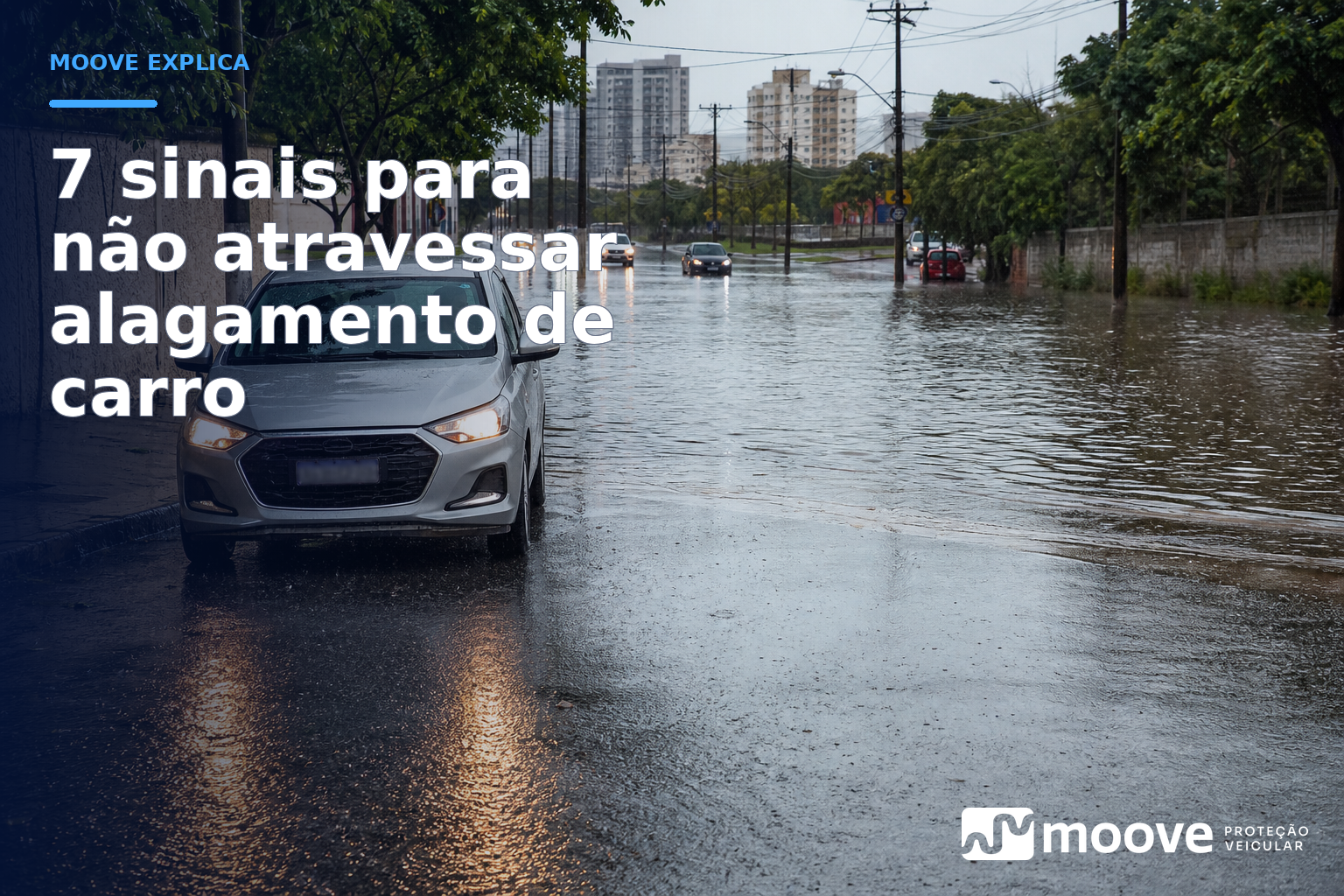 Atravessar alagamento de carro? 7 sinais de que a água já passou do “melhor não” — e o que fazer sem heroísmo